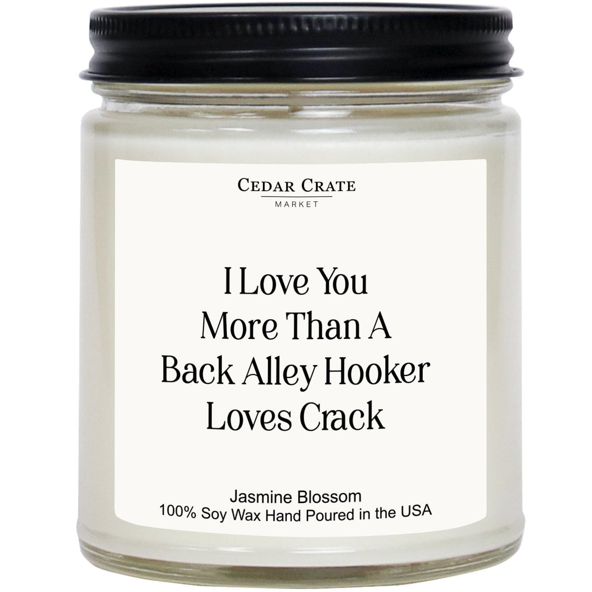 “I Love You More” Gifts For Her, Him, Wife, Husband - Jasmine Blossom Scented Soy Candle | Funny Best Friend Birthday Gift For Women, Men | Cute Adult Humor Candle