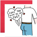 Funny Valentines Day Card For Boyfriend, Wedding Anniversary Cards For Husband Or Wife, Rude Cheeky Design 'Love You With All My Fart', Blank Inside