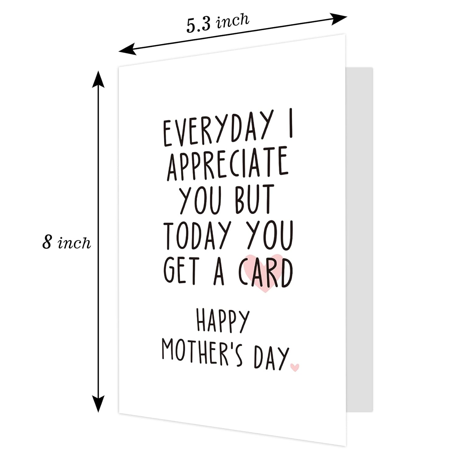 Funny Mothers Day Card Gifts From Daughter Son, Humor Mother’S Day Card Gift For Mom, Everyday I Appreciate You But Today You Get A Card