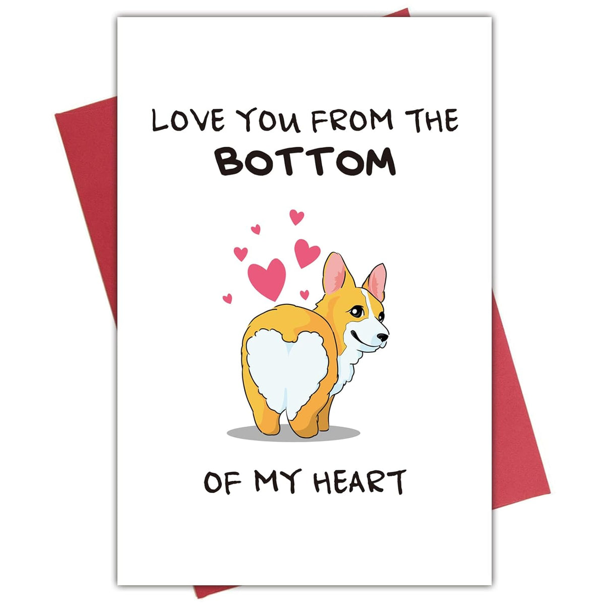 Corgi Love You Card, Cute Valentines Day Card, Birthday Or Anniversary Card For Lover Spouse, Love You From The Bottom Of My Heart