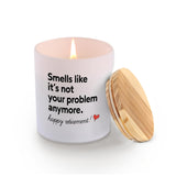 Smells Like It’S Not Your Problem Anymore Retirement Gifts Retired Scented Candles For Home Office Jar Candles Lavender Sage Floral Scent Soy Wax Candles 9.5 Oz