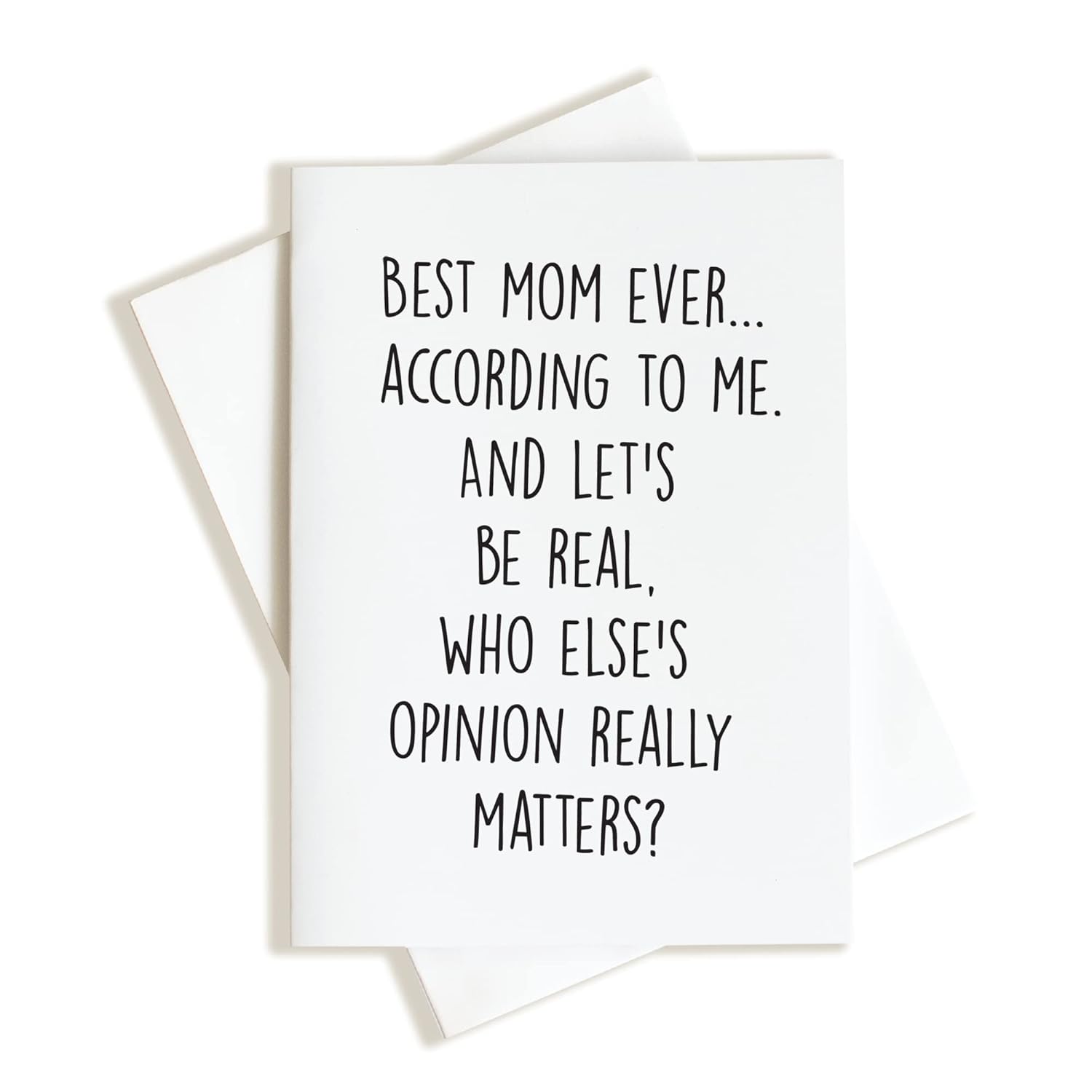 Mom Gift, Card For Mom, Best Mom Ever According To Me (Matte Card With Envelope, 5X7 Inch)