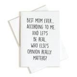 Mom Gift, Card For Mom, Best Mom Ever According To Me (Matte Card With Envelope, 5X7 Inch)