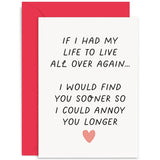 Old English Co. Funny Anniversary Card For Husband From Wife - 'Annoy You Longer' Humorous Wedding Anniversary Gift For Wife From Husband - Card For Boyfriend Or Girlfriend | Blank Inside