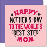 Step Mom Mothers Day Card - World'S Best Step Mom - Novelty Happy Mother'S Day Card Gifts From Step-Son Daughter, 5.7 X 5.7 Inch Mom'S Day Greeting Cards For Step Mama Mum Mam Mammy Mommy