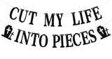 Cut My Life Into Pieces Banner, Emo Goth Punk Funeral Bday Party Decor