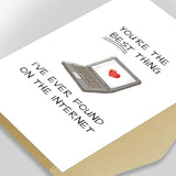 Funny Anniversary Card For Him, Romantic Online Dating Greeting Card, Online Valentines Day Card, Best Thing I'Ve Found On The Internet