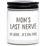 Mothers Day Gifts For Mom From Daughter And Son, Moms Last Nerve Candle, Cool Best Mom Gifts Ideas, Birthday & Mothers Day & Thanksgiving & Christmas Gift For Moms - Lavender Scented Candle