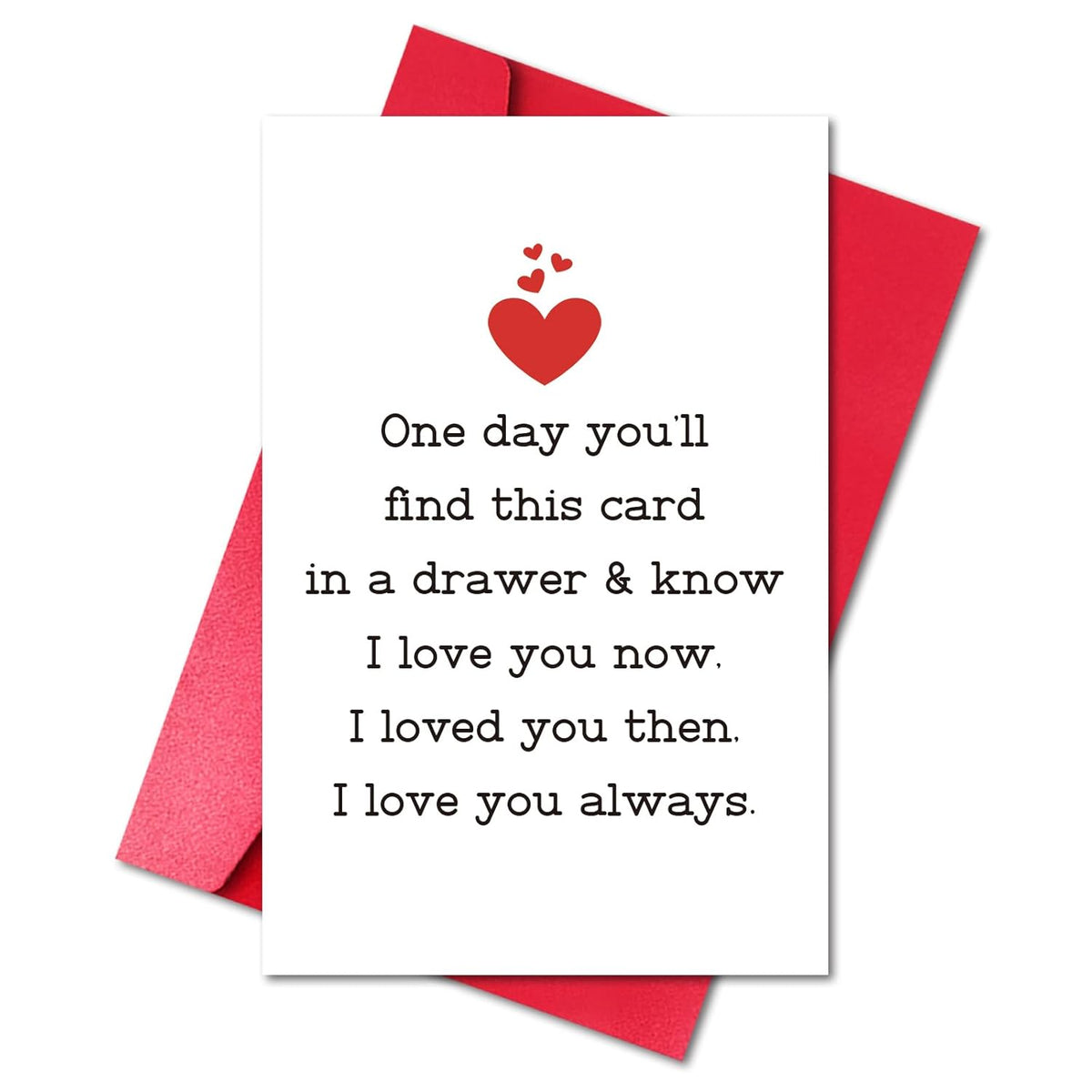 Funny Anniversary Card For Husband Wife, Romantic Birthday Card For Him Her Boyfriend Girlfriend, Sweet Valentine’S Day Gift (One Day You’Ll Find This Card In A Drawer)