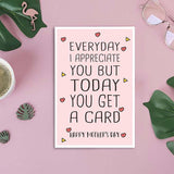 Cute Appreciate Happy Mother’S Day Card, You Get A Card Today Mom Day Greeting Card, Funny Mother’S Day Card For Mommy