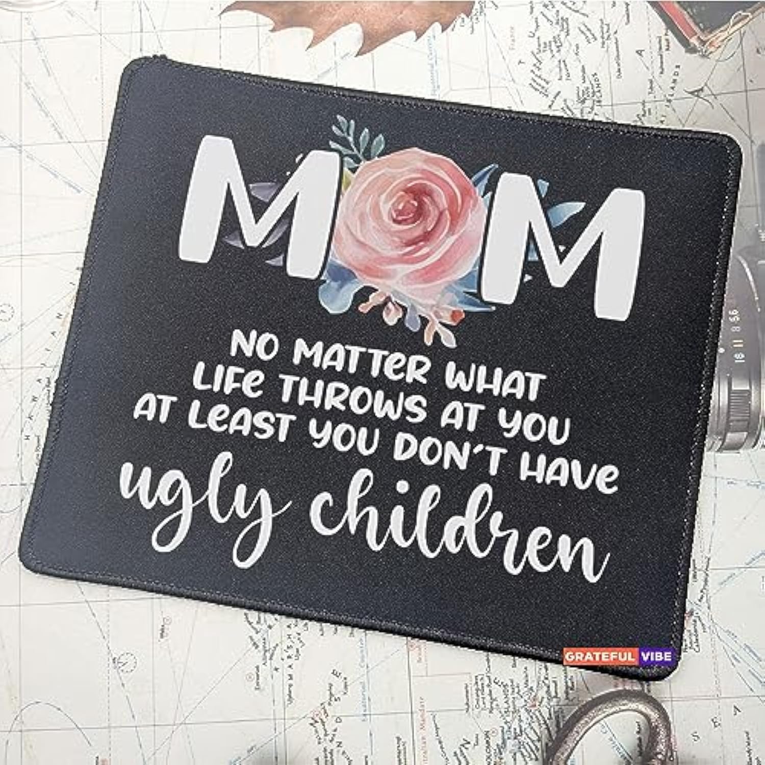 Mousemat Mom No Matter What Life Throws At You At Least You Don'T Have Ugly Kids Mousepad Christmas Birthday Fathers Mouse Mat Day Birthday Gifts For Moms Grandma Mouse Pad