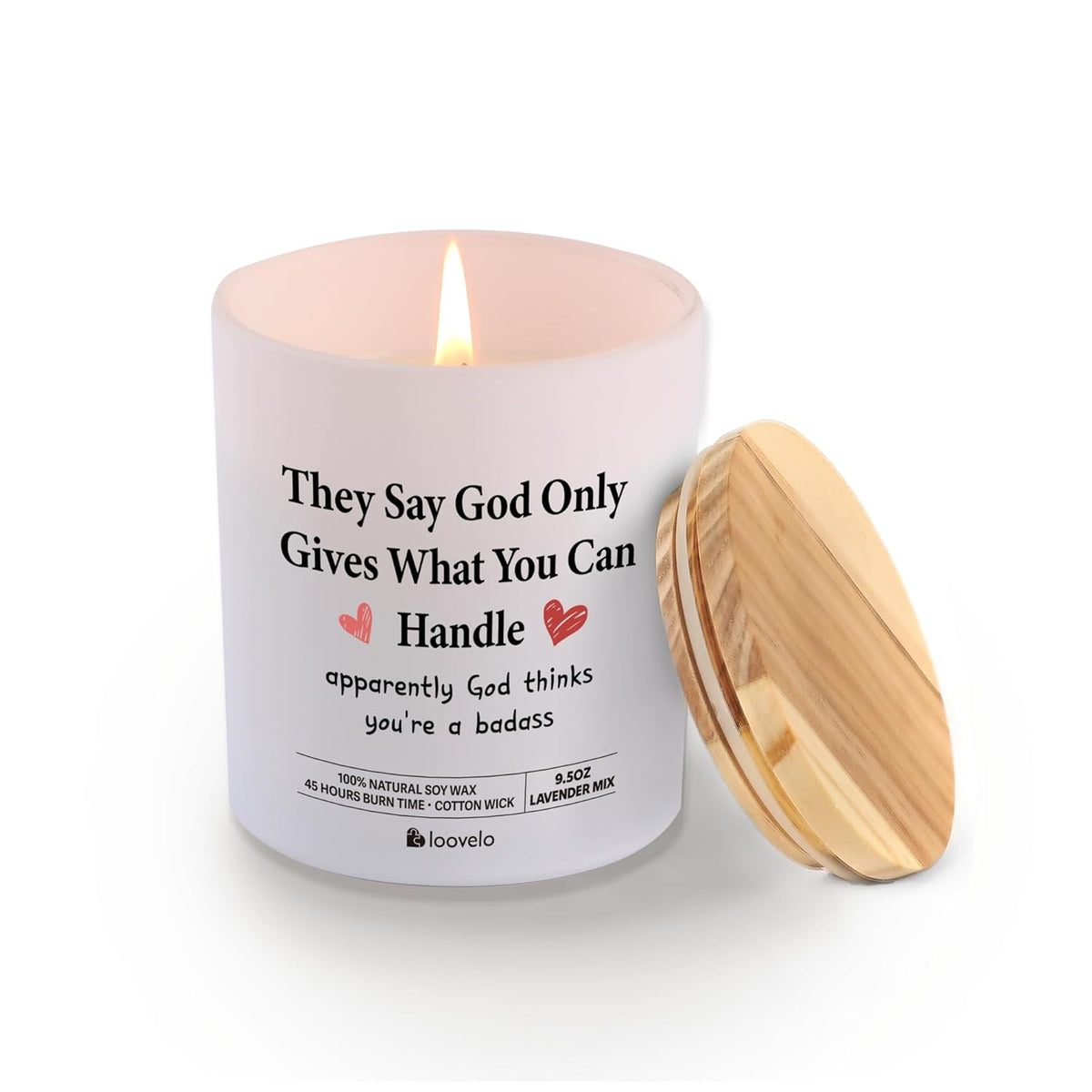 They Say God Only Gives What You Can Handle Inspirational Gift Sympathy Gifts Get Well Soon Friendship Recovery End Of Chemo Scented Candle Home Office Jar Candles Sage Floral Lavender Scent 9.5 Oz