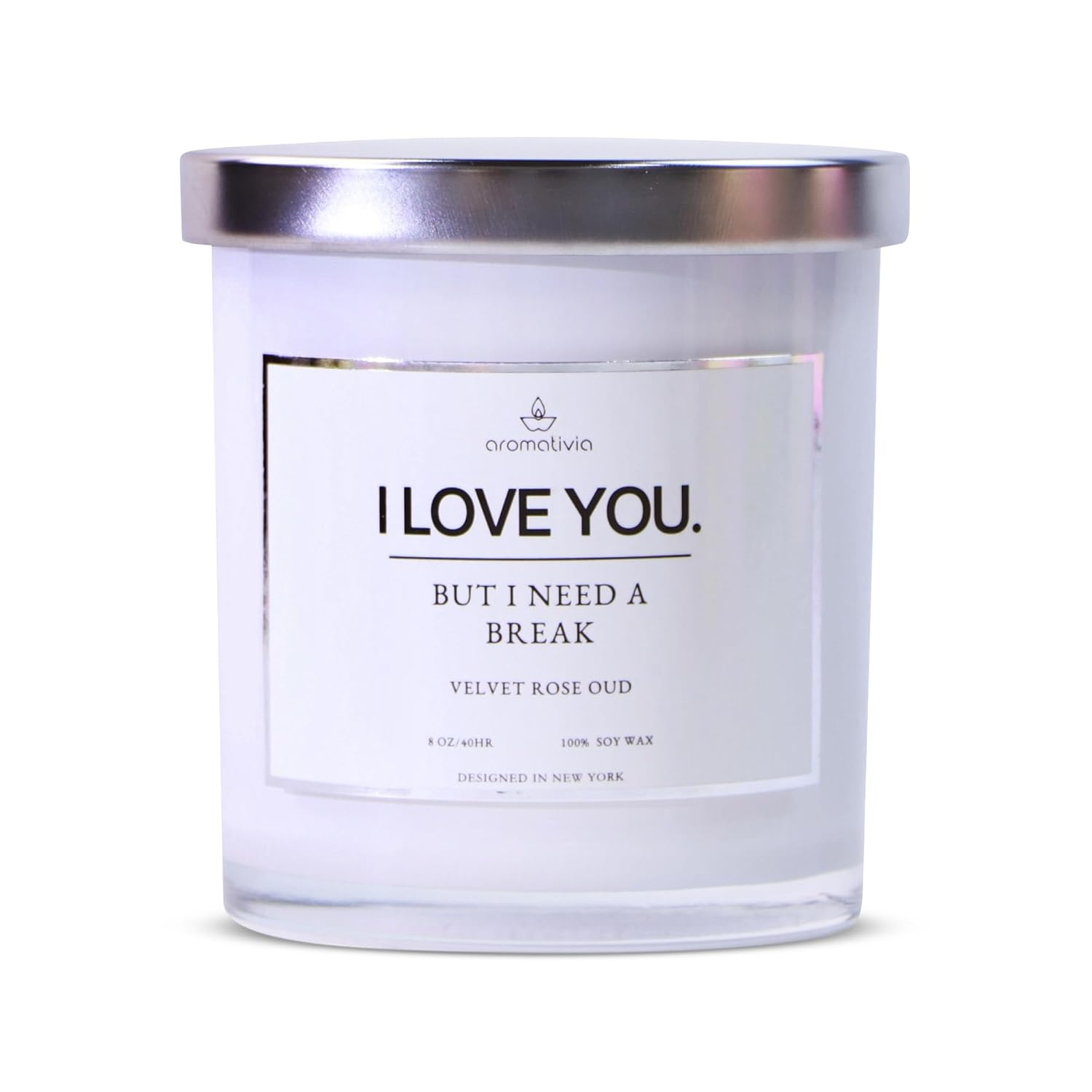 Scented Soy Candle, Funny And Humorous Gift For Mom, Wife - Velvet Rose And Oud Scent, Long-Lasting Fragrance, Gag Gifts For Her, Funny Saying Candle - I Love You But I Need A Break