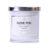Scented Soy Candle, Funny And Humorous Gift For Mom, Wife - Velvet Rose And Oud Scent, Long-Lasting Fragrance, Gag Gifts For Her, Funny Saying Candle - I Love You But I Need A Break