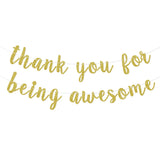 Thank You for Being Awesome Banner,Inspirational Appreciation,Birthday,Friendship, Graduation Banner for Employee,Best Friend,Teacher,Coworkers(Gold)