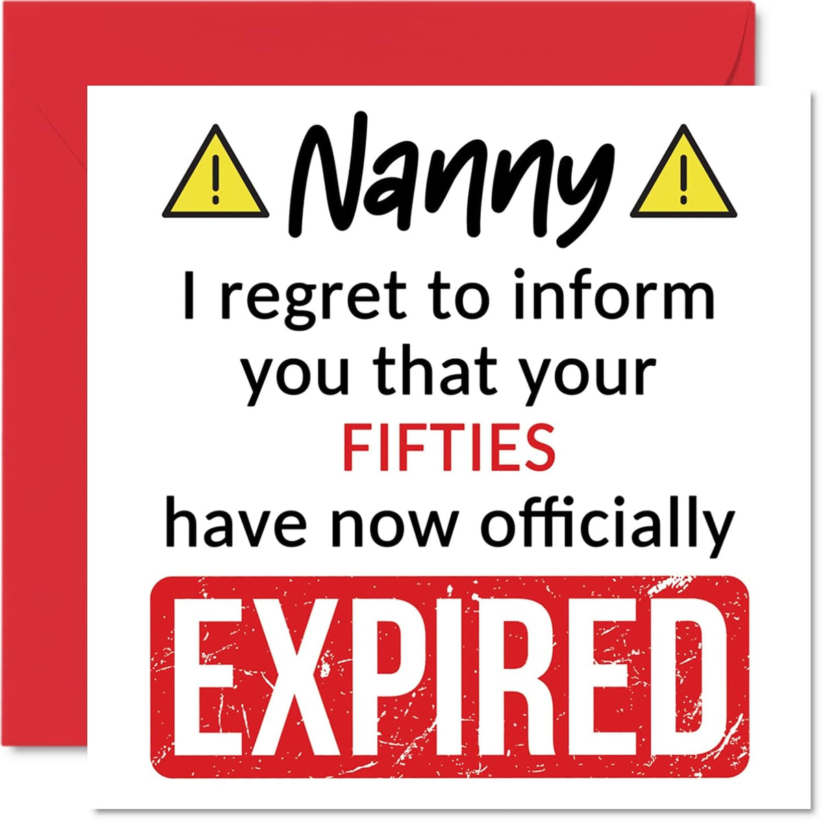 Funny 60Th Birthday Cards For Nanny - Your Fifties Have Expired - Happy Birthday Card For Nanny Nan From Grandson Granddaughter, 5.7 X 5.7 Inch Banter Joke Humour Bday Greeting Cards Gift