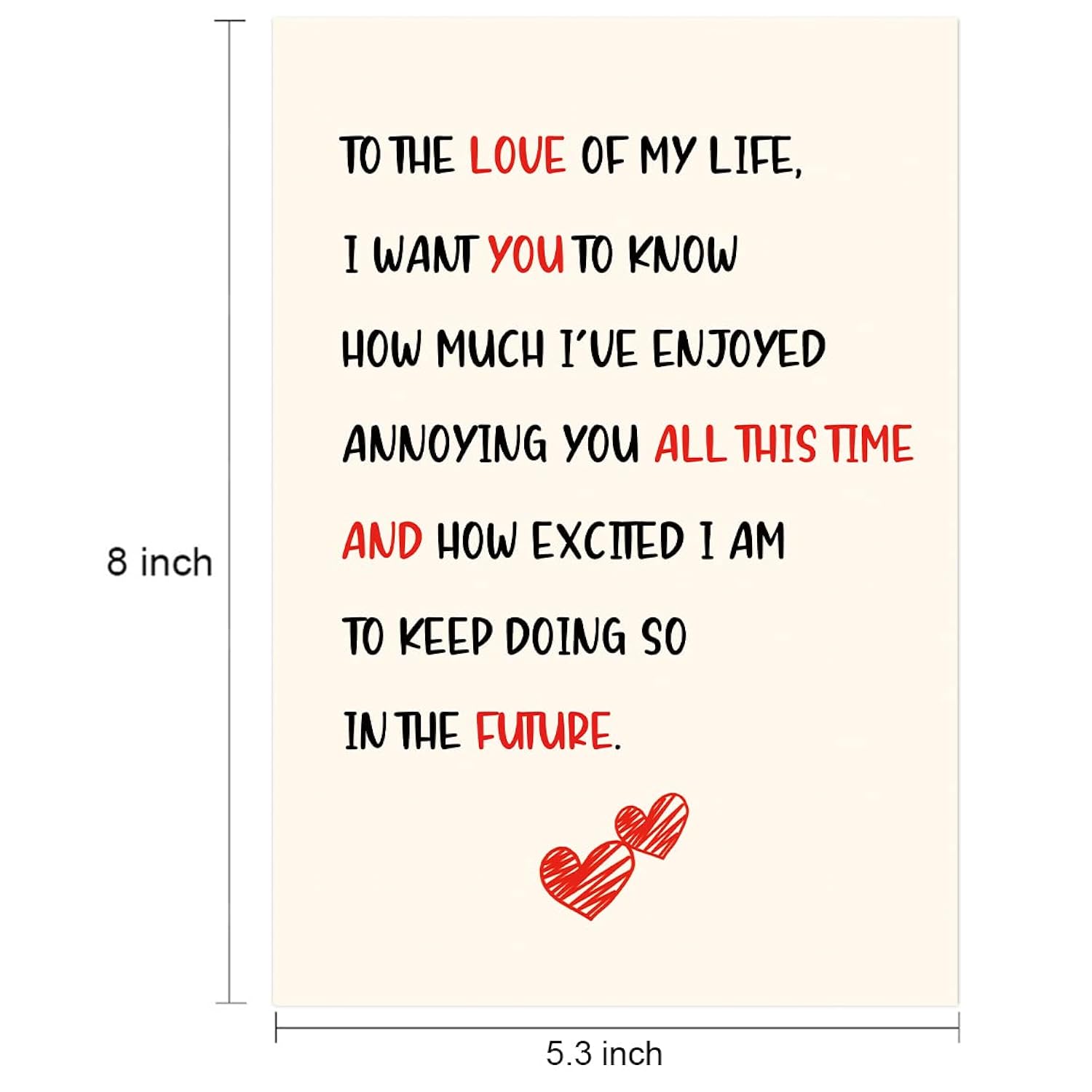 Funny Valentine'S Day Card To The Love Of My Life, How Much I Enjoyed Annoying You Now And How Excited Doing So In The Future, Happy Birthday Card Romantic Anniversary Wedding Card For Him Her
