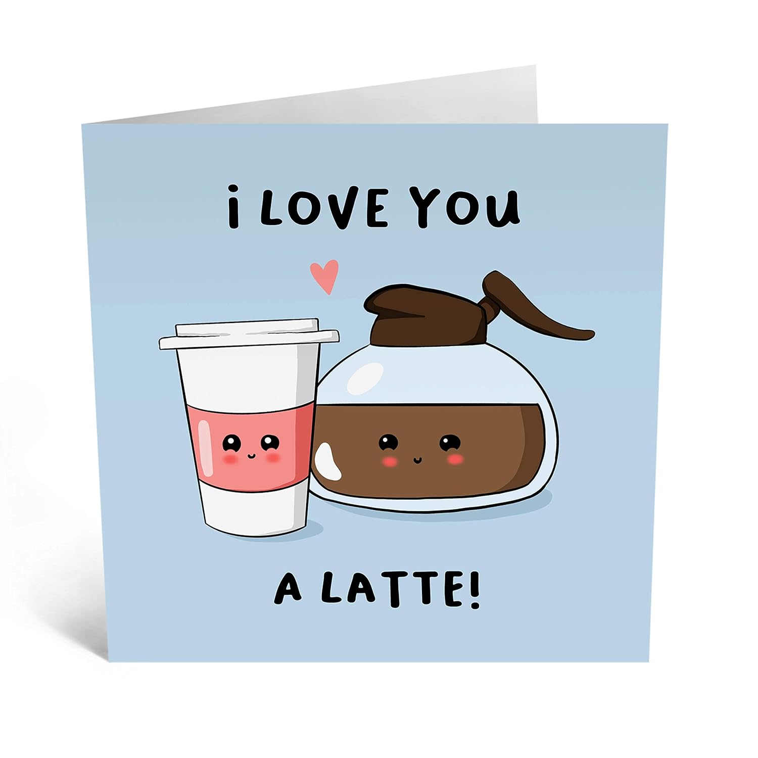 Valentines Day Card - Cute Anniversary Card For Boyfriend Girlfriend - I Love You A Latte - Coffee Pun - Cute Valentine'S Day Card For Husband, Wife - I Love You Gifts For Men Women - Comes With Stickers - By