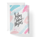 Galentines Day Card Or Best Friend Birthday Card | Sisters Before Misters | Your Purchase Helps Animals In Need | 5”X7.5” | With Envelope | Made In Usa | Female Owned Small Business
