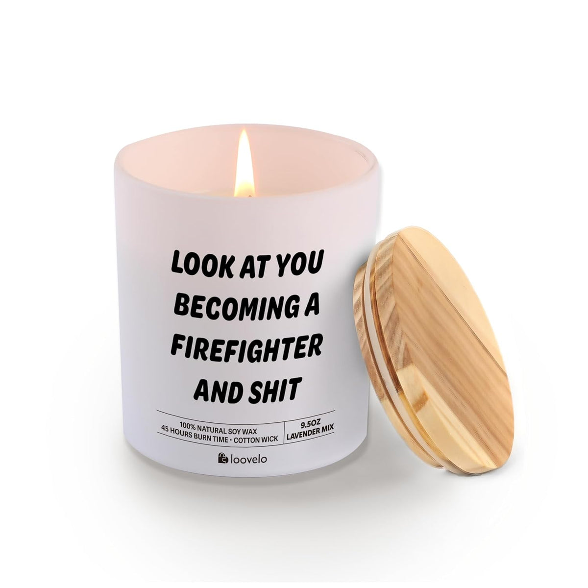 Look At You Becoming A Firefighter And Shit Firefighters Gifts Firemen Firewomen Appreciation Gift Scented Candle Home Office Jar Candles Lavender Sage Soy Wax Candles 9.5 Oz