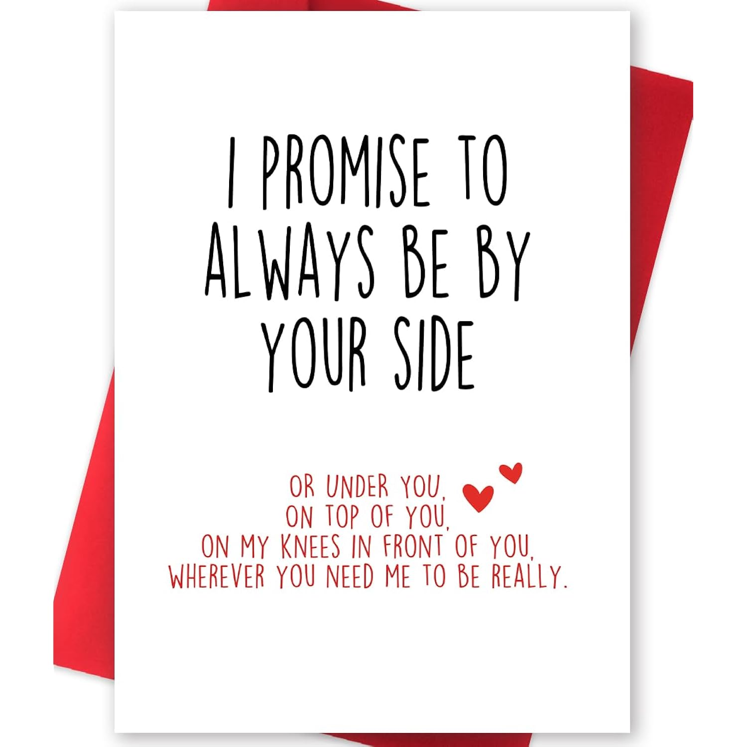 Funny Valentines Day Card With Envelope, Naughty Anniversary Birthday Card For Boyfriend Husband Fiance Girlfriend Wife Fiancee, I Promise To Always Be By Your Side