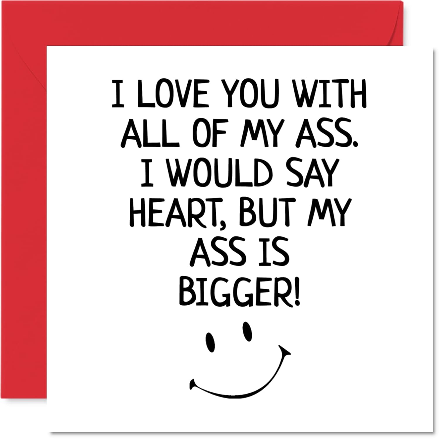 Funny Valentines Card For Him - I Love You With All Of My Ass - Birthday Card For Boyfriend Partner Fiance, 5.7 X 5.7 Inch Greeting Cards, Birthday Anniversary Card Husband From Wife Girlfriend