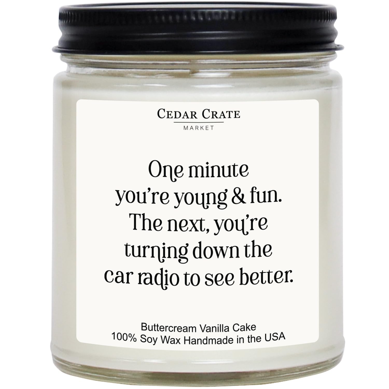 Funny Buttercream Scented Birthday Candle | Hilarious Adult Milestone Gift - 40Th, 50Th,60Th 70Th + | One Minute You’Re Young And Fun | Soy Wax 9Oz | Gag Gift For Women, Men