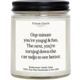 Funny Buttercream Scented Birthday Candle | Hilarious Adult Milestone Gift - 40Th, 50Th,60Th 70Th + | One Minute You’Re Young And Fun | Soy Wax 9Oz | Gag Gift For Women, Men
