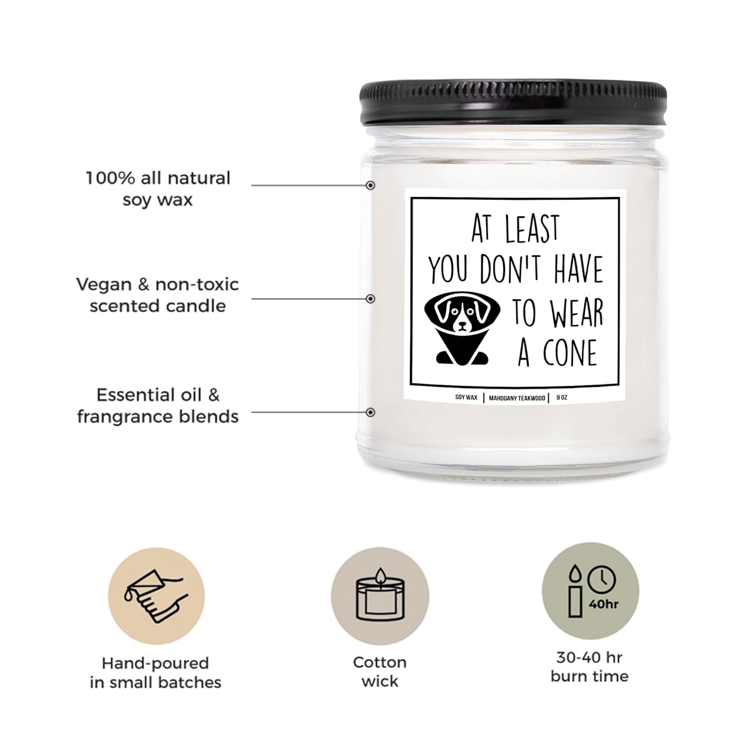 You Nique Designs At Least You Dont Have To Wear A Cone Get Well Soon Candle 9Oz, Post Surgery Gifts, Get Well Candle For Women, Men, Surgery Recovery After Surgery Gift Ideas (Mahogany Teakwood)
