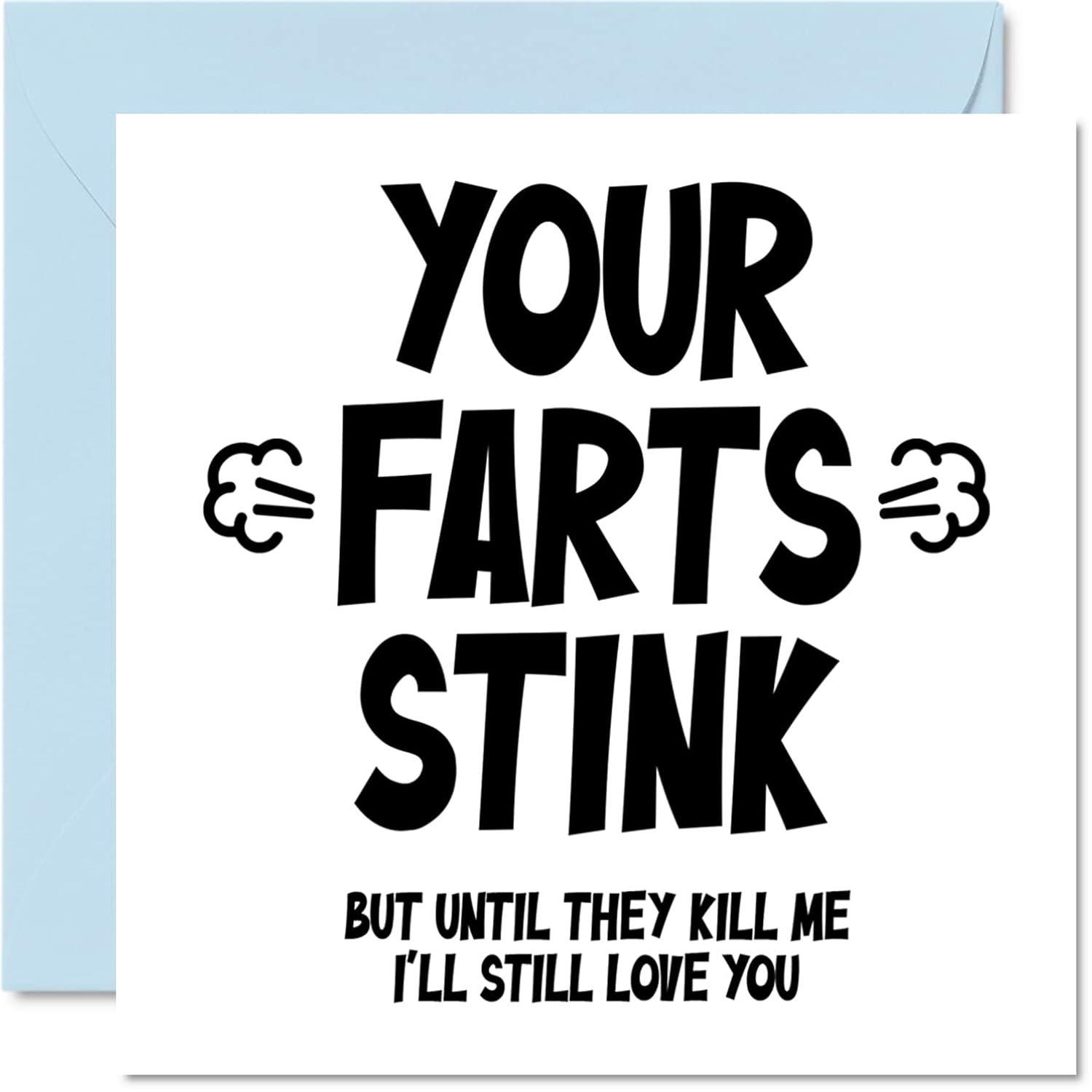 Funny Valentines Card For Him - Your Farts Stink - Valentine'S Day Card For Boyfriend Partner Fiance, 5.7 X 5.7 Inch Greeting Cards, Birthday Anniversary Valentine Card Husband From Wife Girlfriend