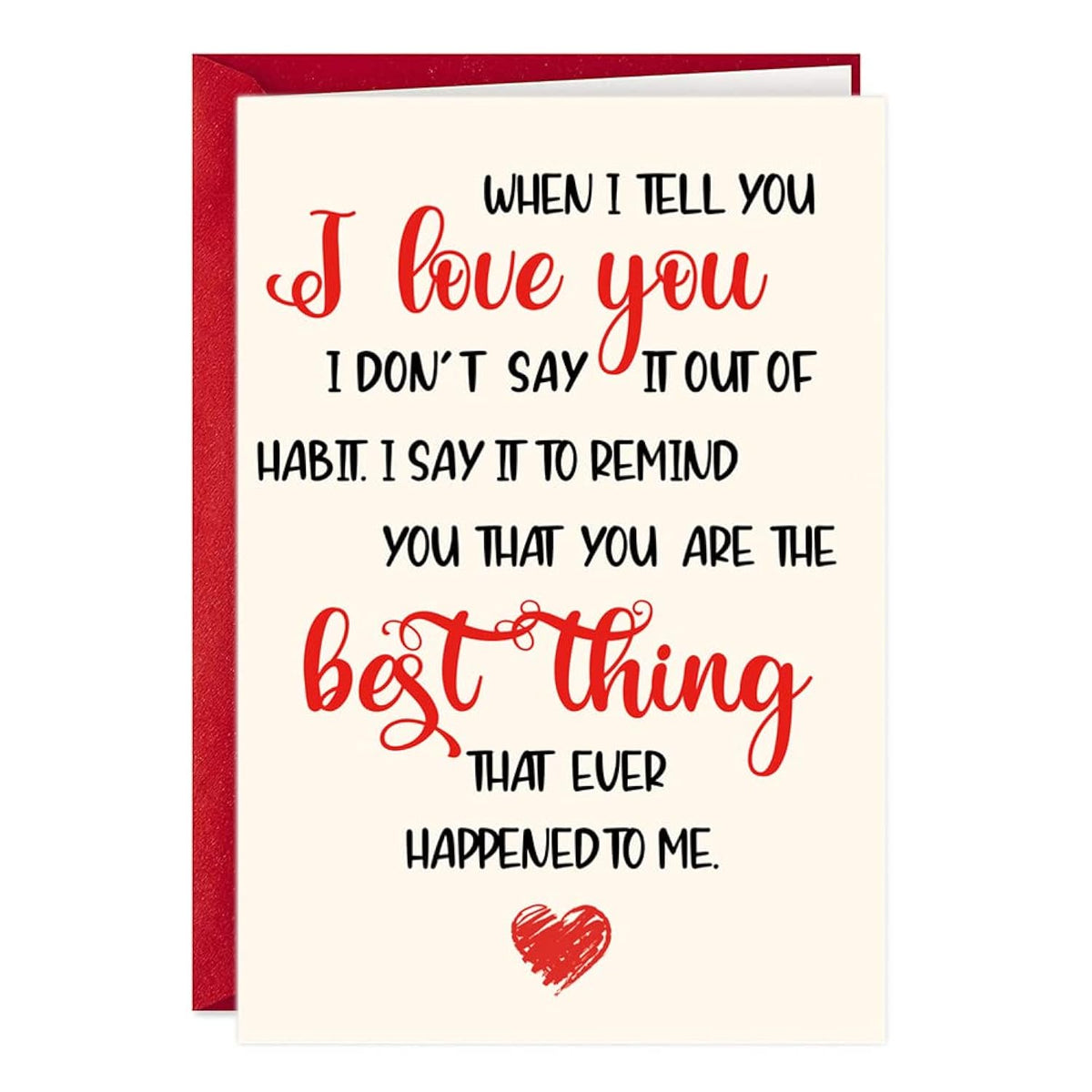When I Tell You I Love You Valentines Day Card Anniversary Wedding Birthday Gift For Wife Husband Girlfriend Boyfriend Romantic Valentines Card Sweet Birthday Card For Your Significant Other