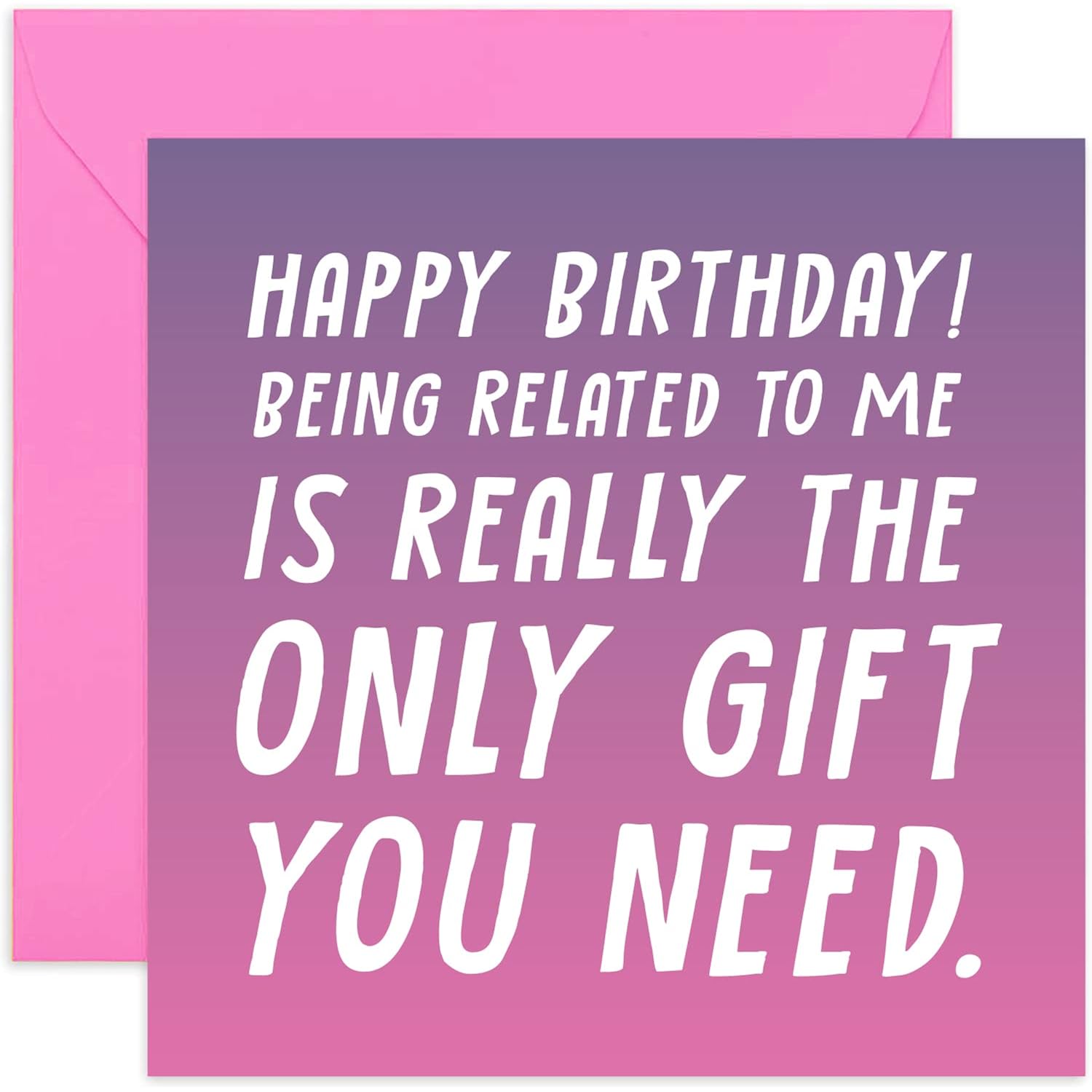 Old English Co. Funny Birthday Card For Her - Being Related To Me Only Gift You Need | For Sister, Mum, Auntie, Cousin, Niece | Blank Inside With Envelope