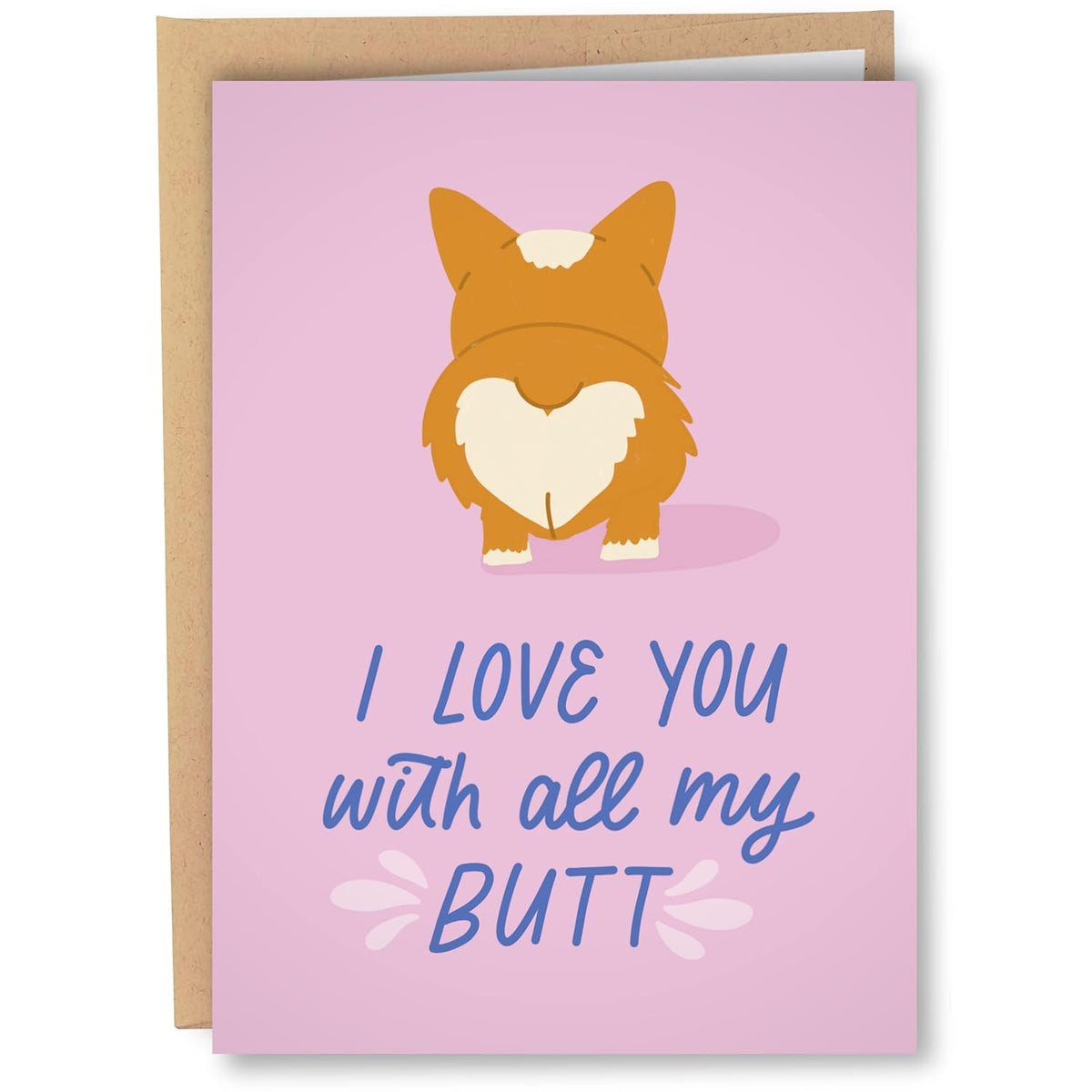 Funny Dog Birthday Card For Him Her | Valentine'S Day Card For Boyfriend Husband Girlfriend Wife Fiance | I Love You Dog Card | Puppy Corgi Butt Anniversary Card For Men Women