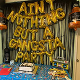 Gold 'Aint Nothing But Gangsta Party' Balloon Banner, 90S Party Decor, Birthday Balloons