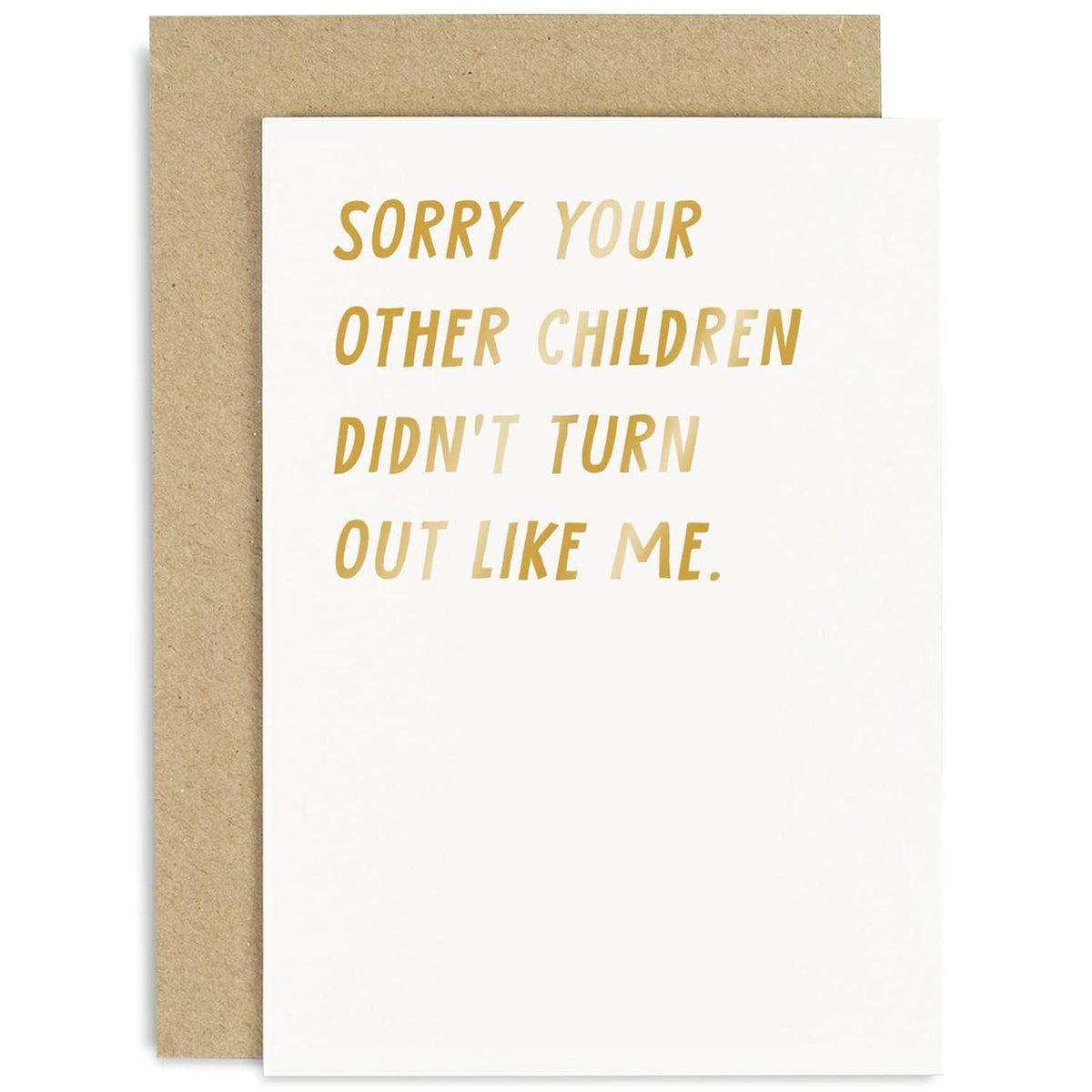 Old English Co. Funny Birthday Card For Mum Dad - Humorous 'Didn'T Turn Out Like Me' - Modern Letter Print Gold Card | Blank Inside With Envelope