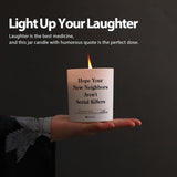Hope Your New Neighbor Aren'T Serial Killers Neighbor Gifts Goodbye Farewell Gifts Housewarning Welcome Scented Candle Home Office Jar Candles Sage Floral Lavender Scent Soy Wax 9.5 Oz