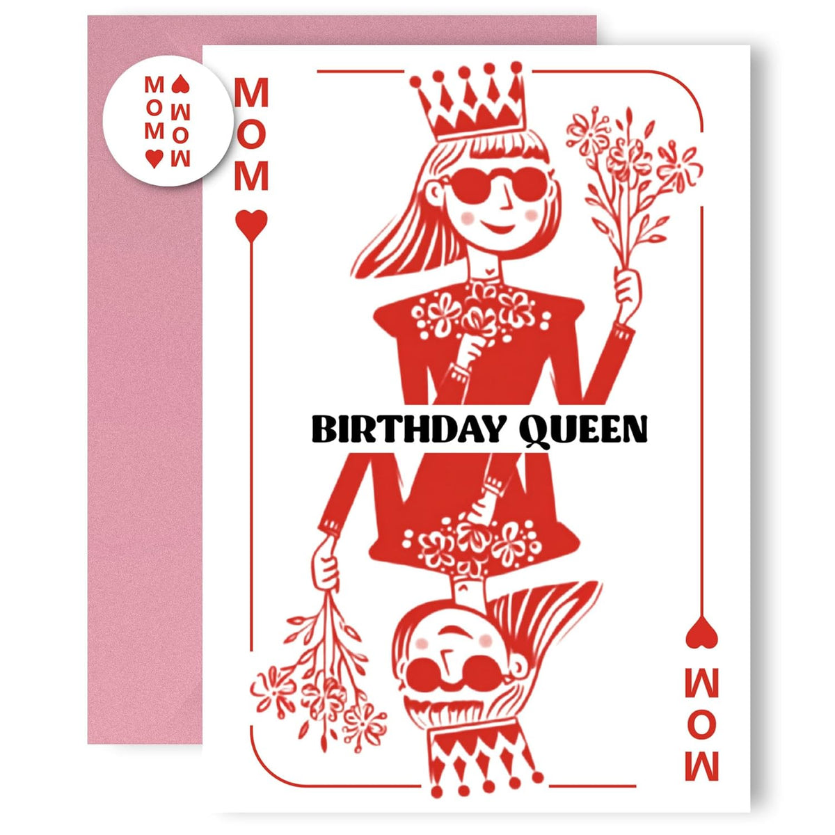 Mothers Birthday Day Greeting Cards Birthday Queen, Envelope And Sticker