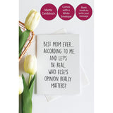 Mom Gift, Card For Mom, Best Mom Ever According To Me (Matte Card With Envelope, 5X7 Inch)