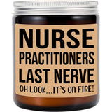 Nurse Practitioner Last Nerve Candle - Personalized Gift For Nurse Practitioner - Funny Gift For Nurse Practitioner - Nurse Practitioner Gifts - Birthday Gift For Nurse Practitioner