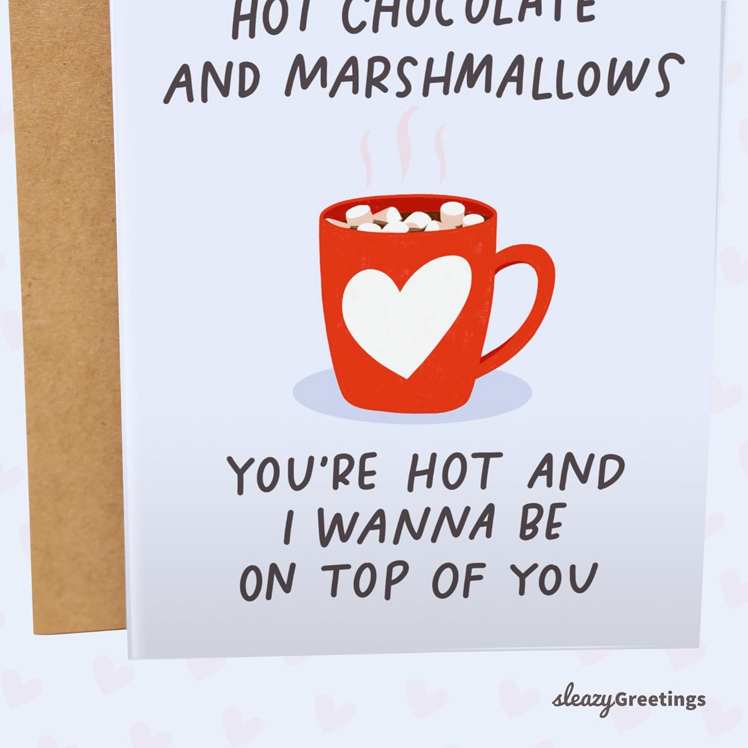 Funny Valentine'S Day Card For Him - Anniversary Cards For Husband - Naughty Card - Funny Birthday Card For Boyfriend - Hot Chocolate And Marshmallows Card