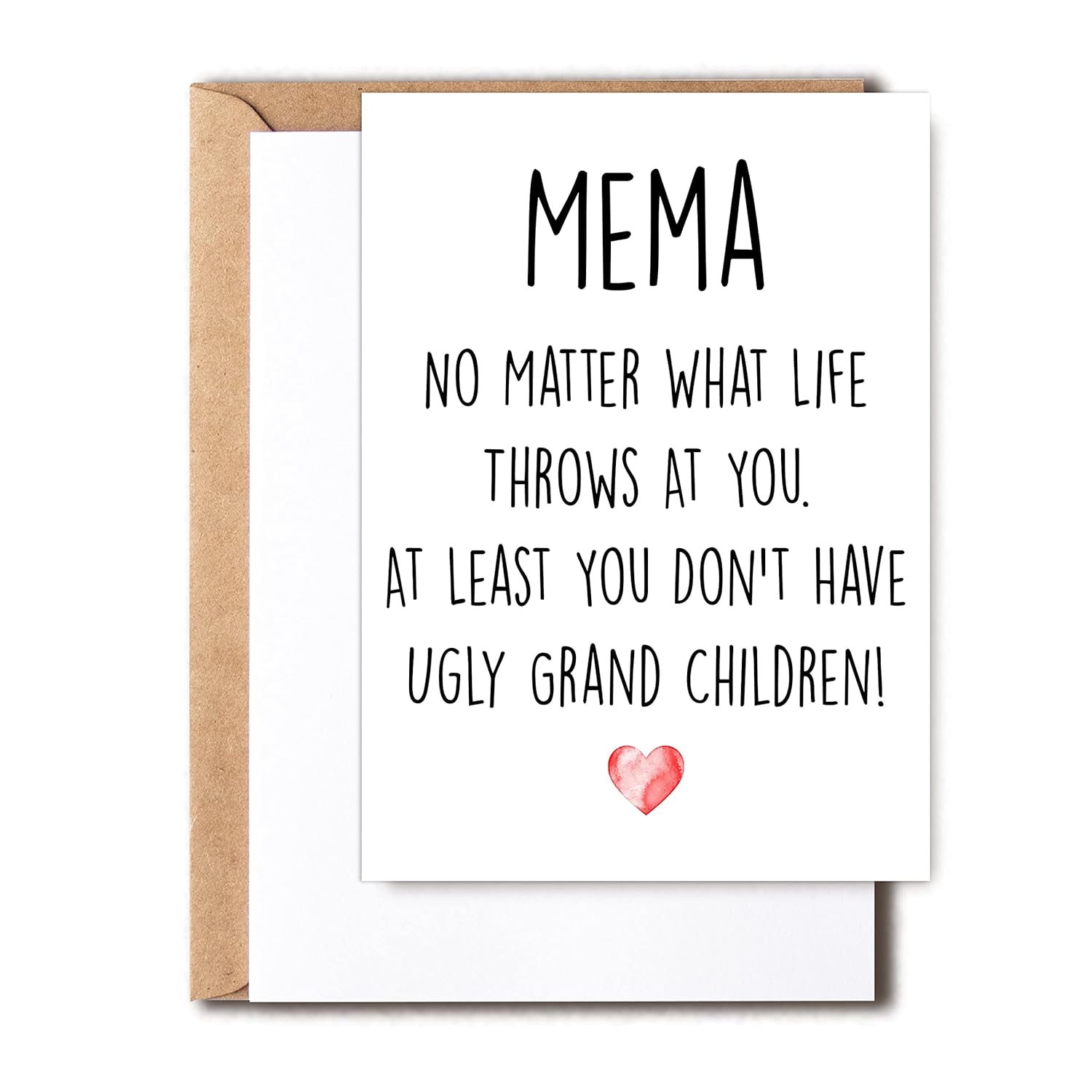 Funny Mema Card, No Matter What Life Throws At You At Least You Don'T Have Ugly Grand Children, Greeting Birthday Card, Mother'S Day Card