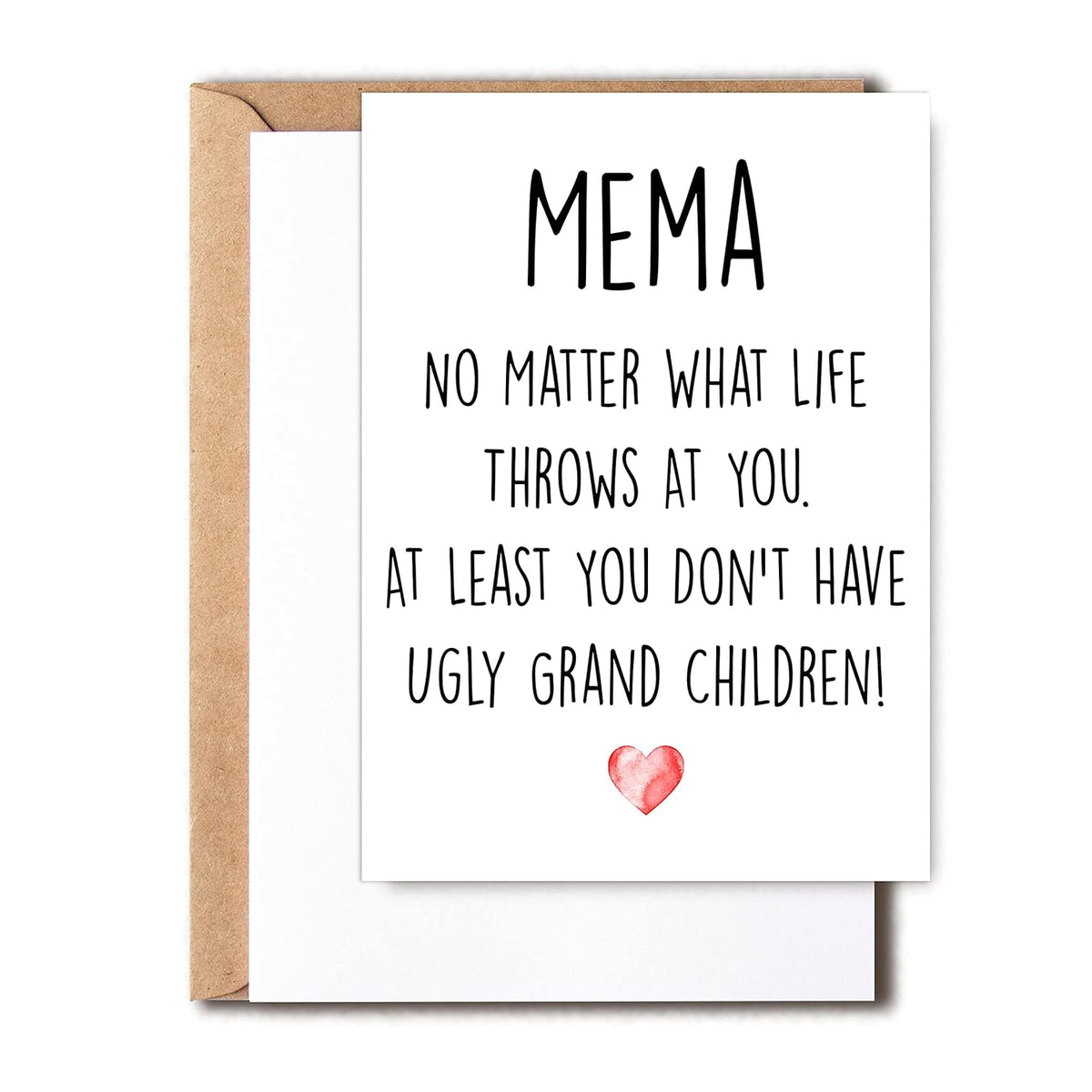 Funny Mema Card, No Matter What Life Throws At You At Least You Don'T Have Ugly Grand Children, Greeting Birthday Card, Mother'S Day Card