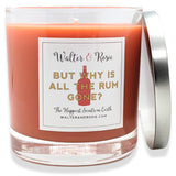 - But Why Is All The Rum Gone Candle 11 Oz - Scented Candle - Soy Wax Blend - Movie Inspired - Up To 40 Hrs. - Long Burning Candle