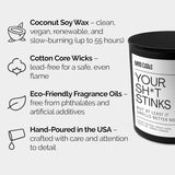 – Your Sh*T Stinks | Luxury Scented Candle For Bathroom & Bedroom Decor | 9.5Oz Coconut Soy Wax | Non Toxic | Long Burn Time | Hand Poured Candle Jar For Home Fragrance