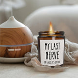 My Last Nerve Oh Look Its On Fire Candle, Funny Gag Scented Candles Gifts For Women Friends Mom Coworkers Teacher
