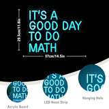It's A Good Day To Do Math Neon Sign Blue LED Classroom Wall Light for Kids Room Library Decor