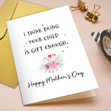 Funny Mothers Day Card From Kids, Humorous Mother'S Day Card From Daughter Son, Happy Mother'S Day Card For Mom Stepmom, I Think Being Your Child Is Gift Enough