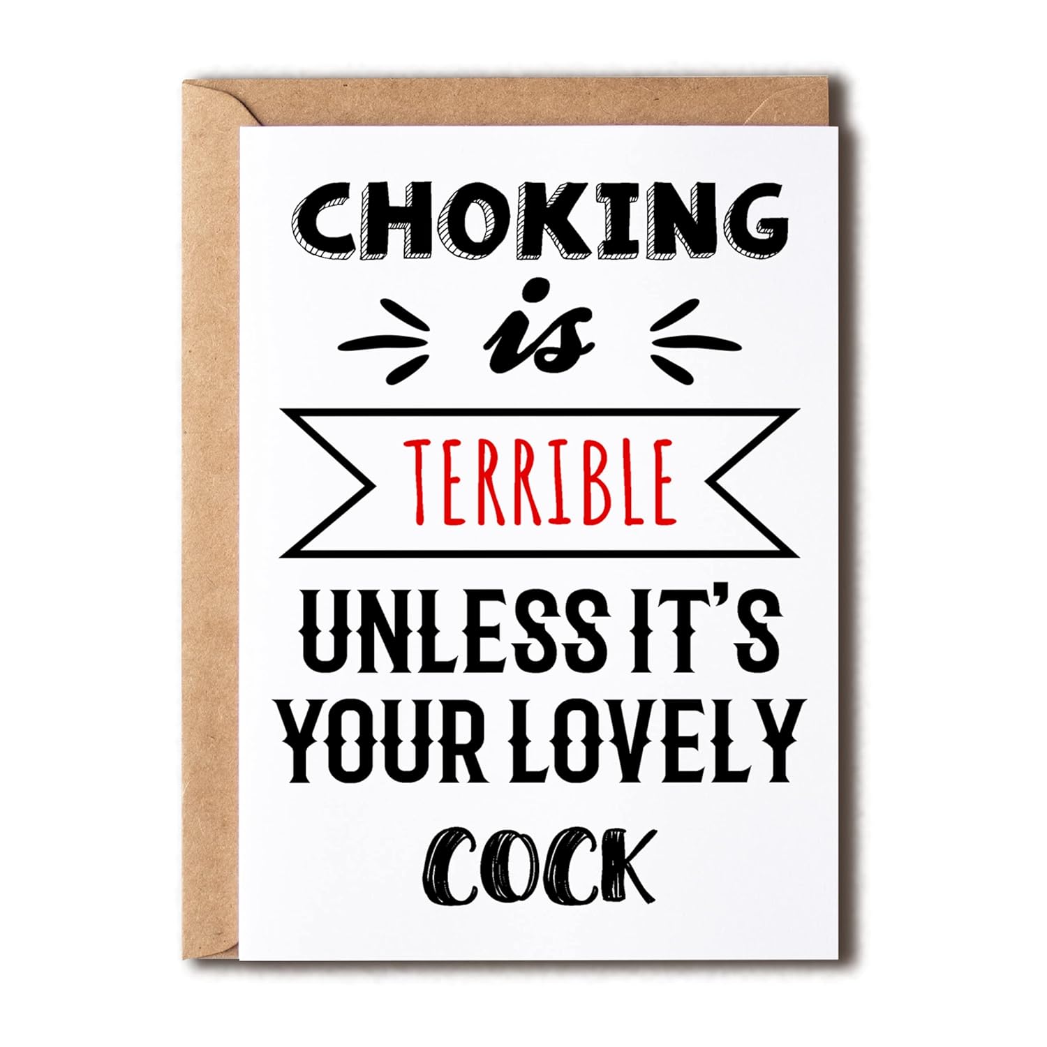 Choking Is Terrible Unless It'S Your Lovely Cock - Funny Cheeky Dirty Birthday Card - Anniversary Valentine'S Day - Happy Valentine'S Day