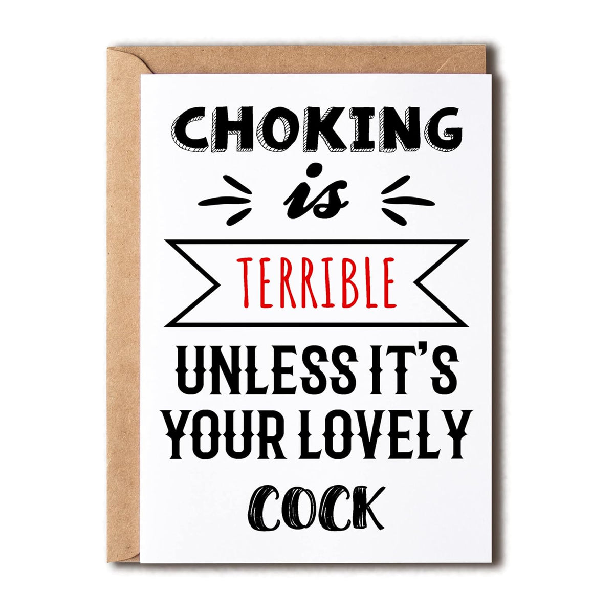 Choking Is Terrible Unless It'S Your Lovely Cock - Funny Cheeky Dirty Birthday Card - Anniversary Valentine'S Day - Happy Valentine'S Day