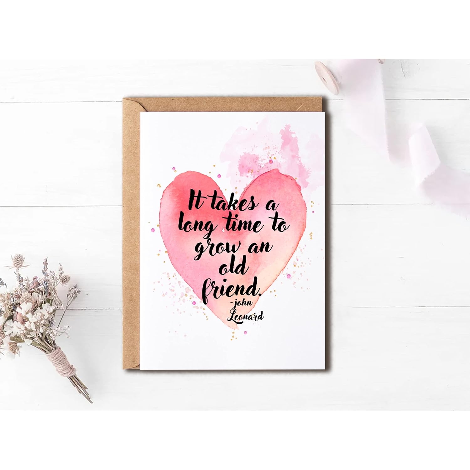 It Takes A Long Time To Grow An Old Friend Card. Friendship Card. Bff Valentines Day Card - Happy Valentines Day Card - Heart Card
